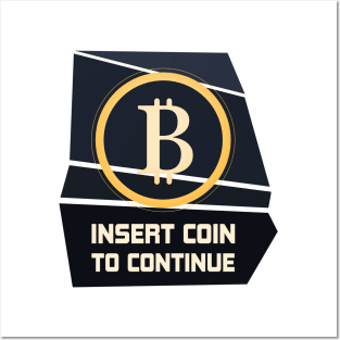 Bitcoin Insert Coin to Continue Crypto Arcade Gamer Posters and Art